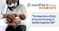 Join us for "The Importance of Early Universal Screening to Identify Congenital CMV (cCMV)" Webinar on June 13th 10 AM CT